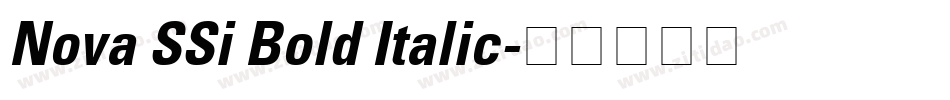 Nova SSi Bold Italic字体转换